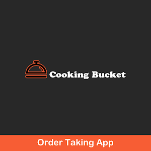 Download Cooking Bucket Order Taking For PC Windows and Mac