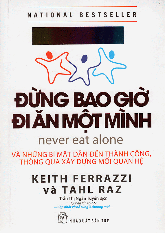 Sách Đừng bao giờ đi ăn một mình của Keith Ferrazzi & Tahl Raz