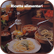 Download Ricette alimentari For PC Windows and Mac 1.0