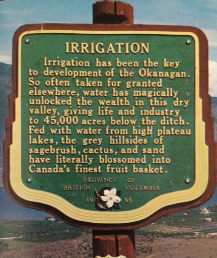 Irrigation has been the key to development of the Okanagan. So often taken for granted elsewhere, water has magically unlocked the wealth in this dry valley, giving life and industry to 45,000...