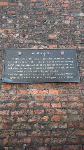 MINSTER GATES  Here stood one of the entrance gates into the Minster Liberty, for foot traffic only. There have been posts here for probably 600 years. The approach was at one time called Bookland...