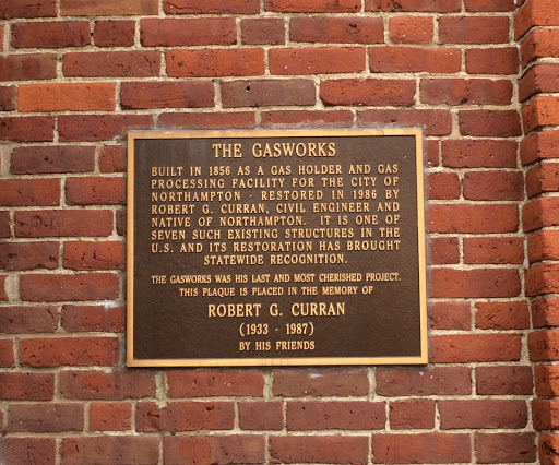 THE GASWORKS BUILT IN 1856 AS A GAS HOLDER AND GAS PROCESSING FACILITY FOR THE CITY OF NORTHAMPTON. RESTORED IN 1986 BY ROBERT G. CURRAN, CIVIL ENGINEER AND NATIVE OF NORTHAMPTON. IT IS ONE...