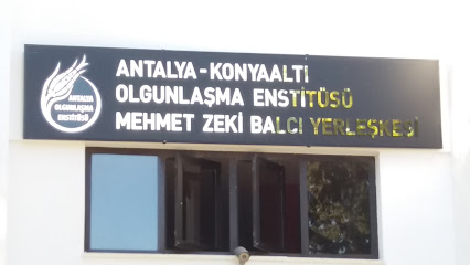 Antalya-Konyaaltı Olgunlaşma Enstitüsü Mehmet Zeki Balcı Yerleşkesi