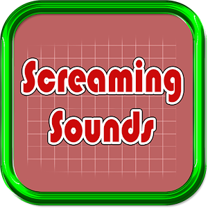 Download Screaming Sounds For PC Windows and Mac