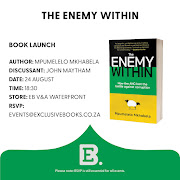 Join author Mpumelelo Mkhabela in conversation with John Maytham at the Cape Town launch of 'The Enemy Within'.