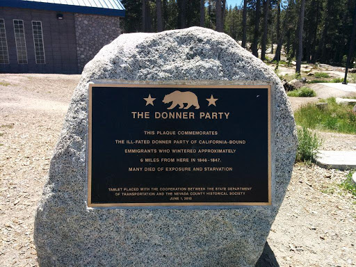 THE DONNER PARTY THIS PLAQUE COMMEMORATES THE ILL-FATED DONNER PARTY OF CALIFORNIA-BOUND EMMIGRANTS WHO WINTERED APPROXIMATELY 6 MILES FROM HERE IN 1846-1847 MAN DIED OF EXPOSURE AND STARVATION