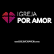 Download Igreja por Amor For PC Windows and Mac 1.15.00