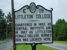 Chartered in 1883 as Central Institute and in 1887 as Littleton Female College. Burned 1919. Was located here.Plaque via North Carolina Highway Historical Marker Program, and is used with their...
