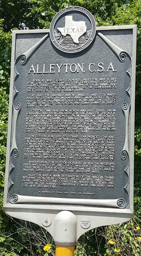 ⠀⠀⠀⠀⠀⠀State of Texas ⠀⠀⠀⠀⠀⠀Erected in 1963 ⠀⠀⠀⠀⠀⠀Alleyton, C. S. A. ⠀⠀⠀BORN AS WAR CLOUDS GATHERED, ALLEYTON WAS A KEY POINT ON THE SUPPLY LINE OF THE CONFEDERATE STATES OF AMERICAN DURING THE...