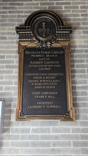 BROOKLYN PUBLIC LIBRARY FOUNDED 1897 BROOKLYN PUBLIC LIBRARY PROSPECT BRANCH GIFT OF ANDREW CARNEGIE TO THE CITY OF NEW YORK A.D. 1904 CARNEGIE FUND COMMITTEE DAVID A. BOODY DANIEL W....