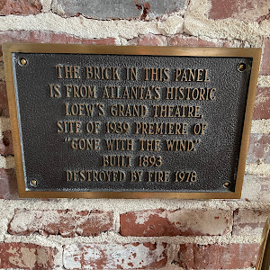 THE BRICK IN THIS PANEL IS FROM ATLANTA'S HISTORIC LOEW'S GRAND THEATRE, SITE OF 1939 PREMIERE OF 