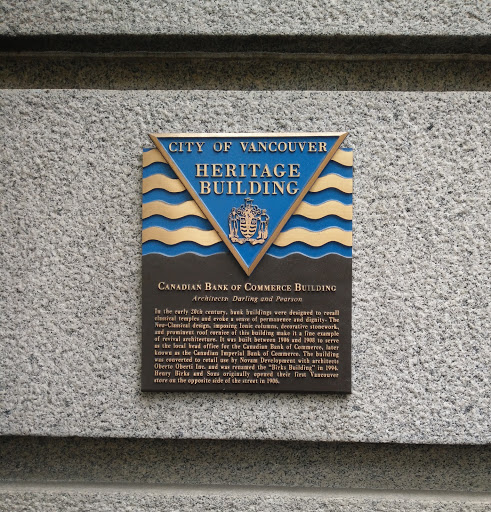 CITY OF VANCOUVER   HERITAGE BUILDING   Canadian Bank of Commerce Building   Architects: Darling and Pearson   In the early 20th century, bank buildings were designed to recall classical temples...