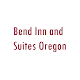 Download Bend Inn and Suites Oregon Hotel For PC Windows and Mac 1.0