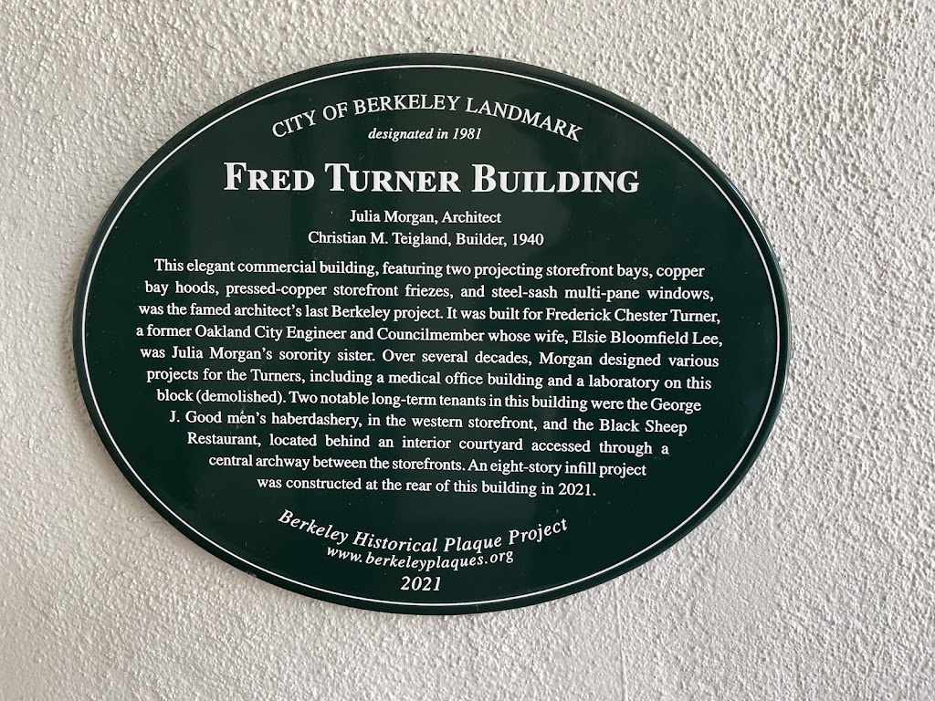 CITY OF BERKELEY LANDMARK designated in 1981 FRED TURNER BUILDING Julia Morgan, Architect Christian M. Teigland, Builder, 1940 This elegant commercial building, featuring two projecting storefront ...