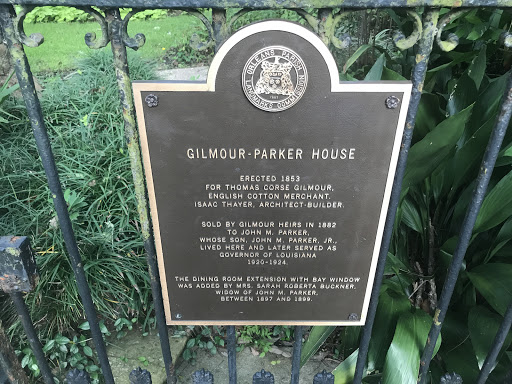 Erected 1853For Thomas Corse Gilmour,English Cotton MerchantIsaac Thayer, Architect-Builder.Sold by Gilmour heirs in 1882To John M. Parker,whose son, John M. Parker, Jr.,lived here and later...