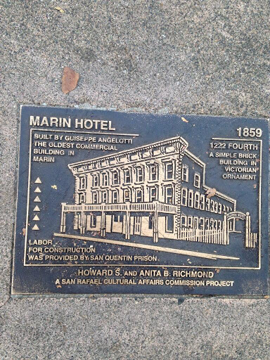 MARIN HOTEL 1859BUILT BY GUISEPPE ANGELOTTITHE OLDEST COMMERCIAL BUILDING IN MARIN 1224 FOURTHA SIMPLE BRICK BUILDING IN VICTORIAN ORNAMENT LABOR FOR CONSTRUCTION WAS PROVIDED BY SAN QUENTIN...