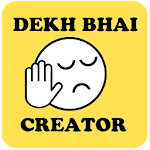 Dekh Bhai Creator Apk