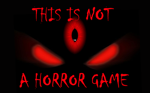 How to get THIS IS NOT A HORROR GAME patch 1.0 apk for android