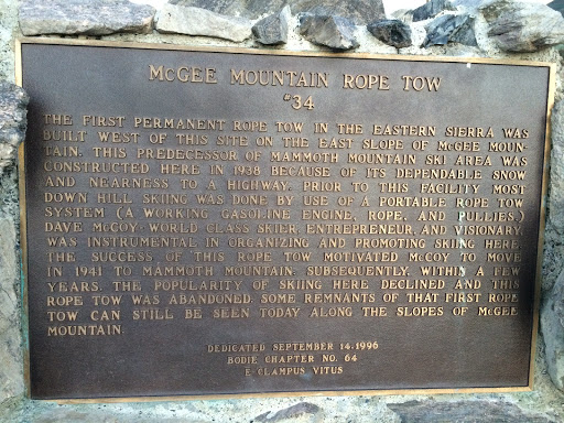 McGee Mountain Rope Tow   The first permanent rope tow in the Eastern Sierra was built west of this site on the east slope of the McGee Mountain. This predecessor of Mammoth Mountain ski area was...