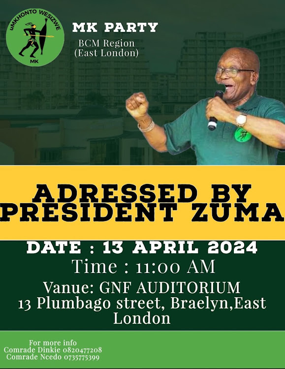 MK Party posters for an address by Jacob Zuma in East London on Saturday.