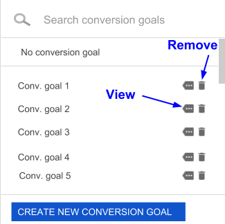 Conversion goal selector with arrows pointing to the remove button (trash can icon) and the view more icon