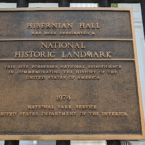 HIBERNIAN HALL HAS BEEN DESIGNATED A   NATIONAL HISTORIC LANDMARK   THIS SITE POSSESSES NATIONAL SIGNIFICANCE IN COMMEMORATING THE HISTORY OF THE UNITED STATES OF AMERICA   1974   NATIONAL PARK ...