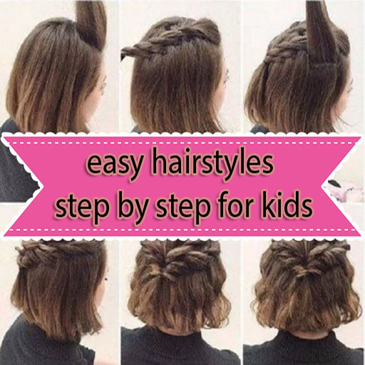 Easy Hairstyles Step By Step For Kids Apk 1 0 Download