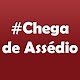 Download Chega de Assédio For PC Windows and Mac 1.0