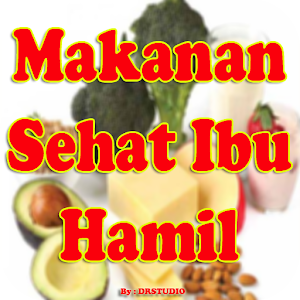 Download Makanan Sehat Untuk Ibu Hamil Muda For PC Windows and Mac