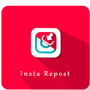 Download InstaRepost And Downloader For PC Windows and Mac