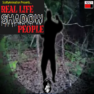 Download REAL LIFE Shadow People For PC Windows and Mac