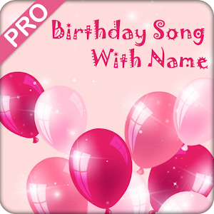 Download Birthday Song with Name For PC Windows and Mac