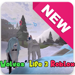 Download Tips Wolves Life 3 Roblox For Pc Windows And Mac 1 0