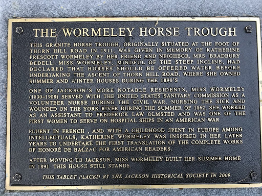 THE WORMELEY HORSE TROUGH  THIS GRANITE HORSE TROUGH, ORIGINALLY SITUATED AT THE FOOT OF  THORN HILL ROAD IN 1911, WAS GIVEN IN MEMORY OF KATHERINE  PRESCOTT WORMELEY BY HER FRIEND AND NEIGHBOR,...