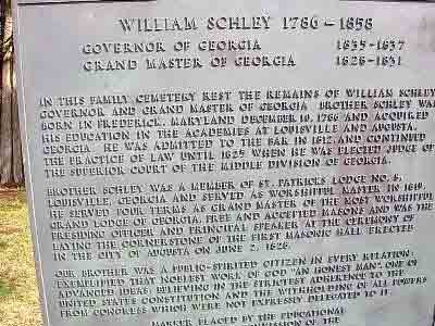 ﻿Governor of Georgia 1835- 1837 Grand Master of Georgia 1828- 1831 In this family cemetery rest the remains of William Schley, Governor and Grand Master of Georgia. Brother Schley was born in...