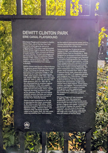 DEWITT CLINTON PARK ERIE CANAL PLAYGROUND Erie Canal Playground is located in DeWitt Clinton Park, one of the few New York City parks which gave its name to a neighborhood. This area, roughly...