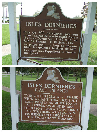 English sideOver 200 persons were killed when a giant tidal wave hit last island, 45 miles south of Houma, on June 10, 1856. The resort was a playground for southern aristocrats. Fishermen (with...