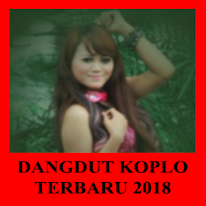 Download Dangdut Koplo Terbaru 2018 For PC Windows and Mac