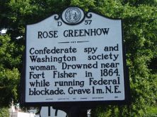 Confederate spy and Washington society woman. Drowned near Fort Fisher in 1864, while running Federal blockade. Grave 1 m. N.E.Plaque via North Carolina Highway Historical Marker Program, and is...