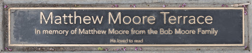 Matthew Moore Terrace In memory of Matthew Moore from the Bob Moore Family He loved to read   Submitted by: @shinton  