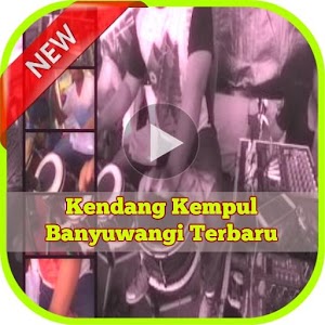 Download Lagu Kendang Kempul Banyuwangi Terbaru For PC Windows and Mac