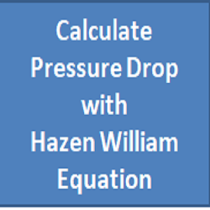 Download Calculate Pressure Drop with Hazen William For PC Windows and Mac