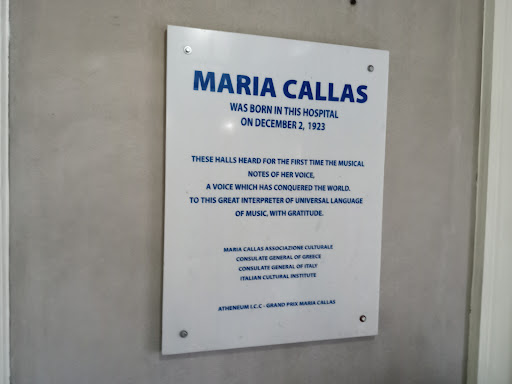 Maria Callas was born in this hospital on December 2, 1923. These halls heard for the first time the musical notes of her voice. A voice which has conquered the world. To this great interpreter of...