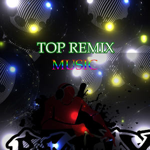 Download top remix music, of all Time For PC Windows and Mac