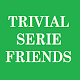 Download Trivial friends serie For PC Windows and Mac 1.0