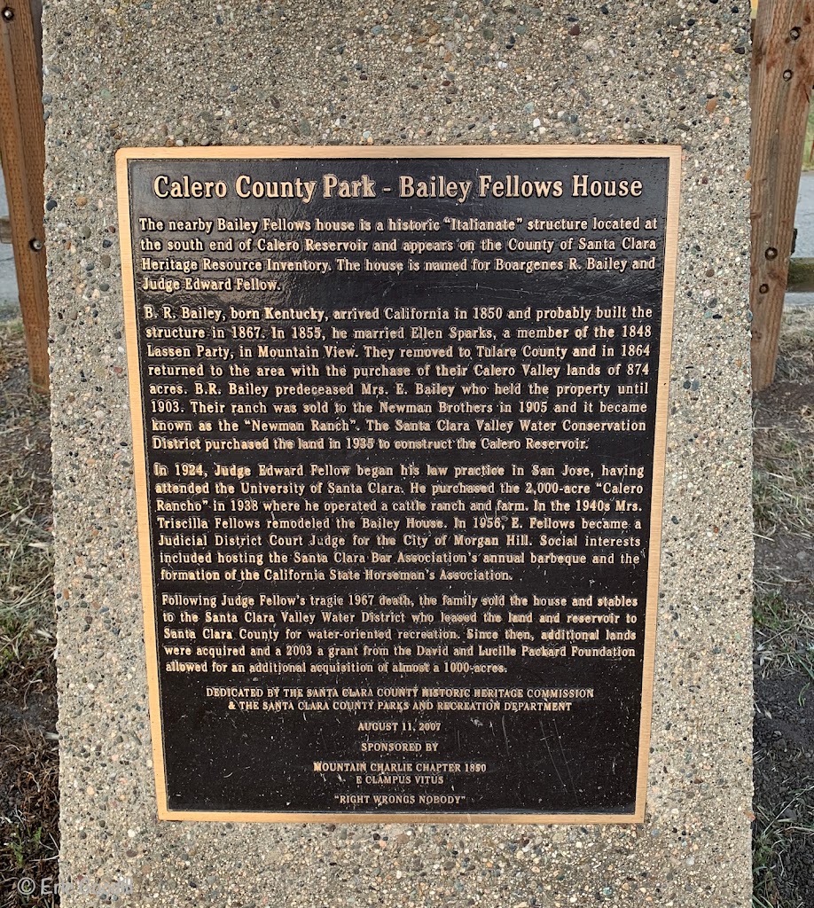 Calero County Park – Bailey Fellows House   The nearby Bailey Fellows house is a historic 