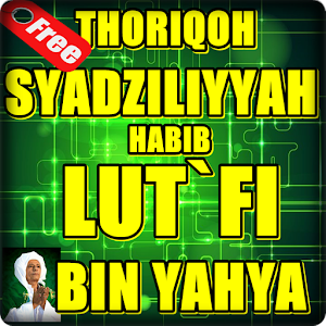 Download Thoriqoh Habib Lutfi Bin Yahya For PC Windows and Mac