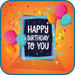 Download Happy Birthday Images & Wishes For PC Windows and Mac