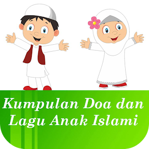 Download Kumpulan Doa & Lagu Anak Islam For PC Windows and Mac