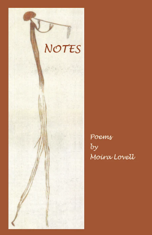 'Notes' is Moira Lovell's fifth poetry collection.